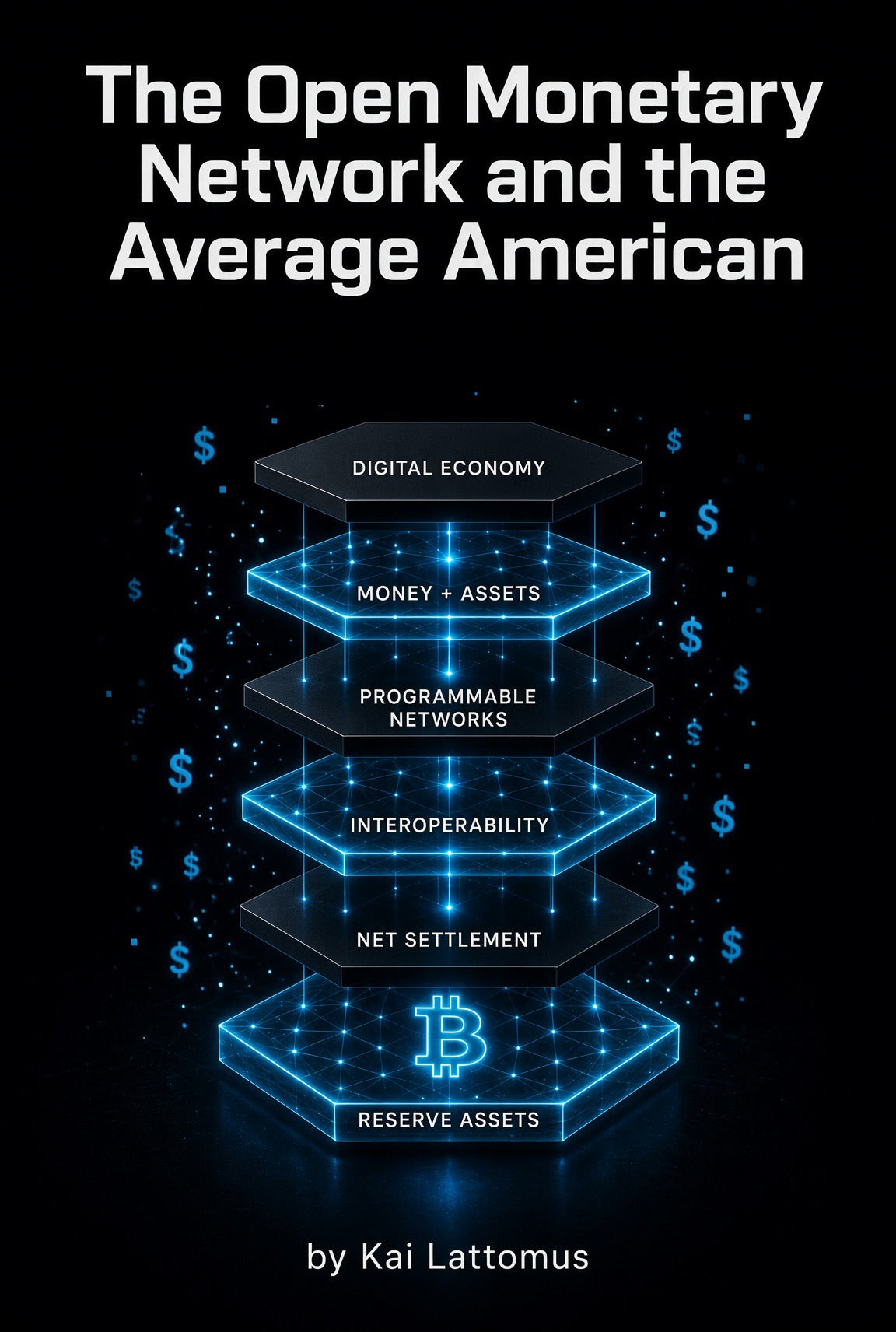 Open Monetary Network & The Average American